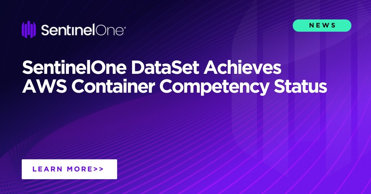 SentinelOne DataSet achieves AWS container competency status